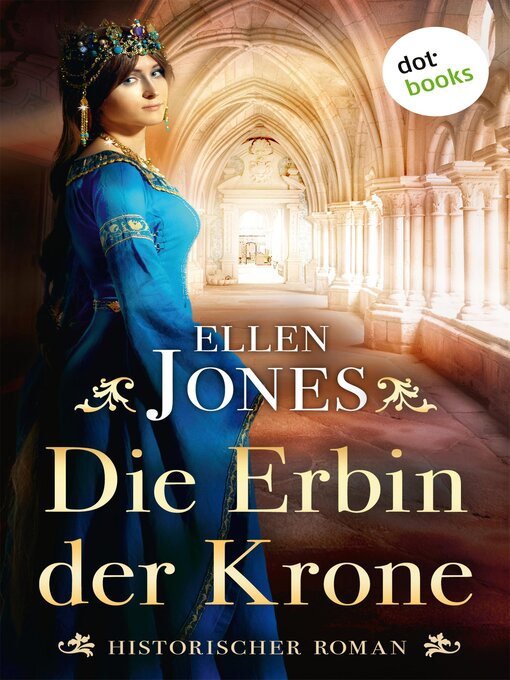 Titeldetails für Die Erbin der Krone nach Ellen Jones - Verfügbar